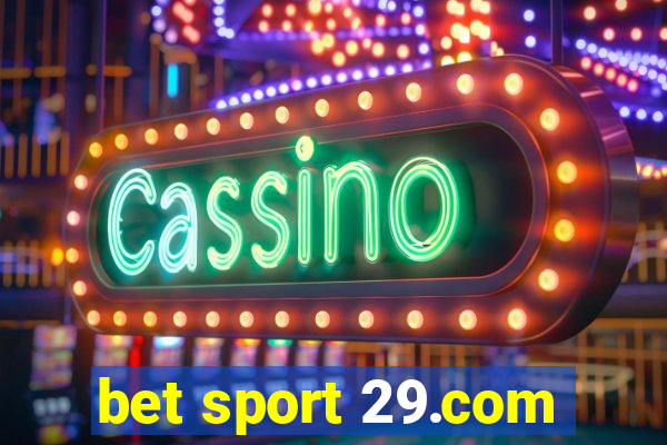 bet sport 29.com